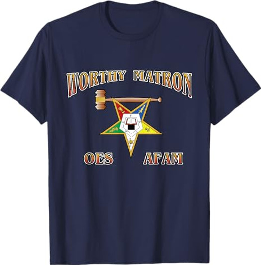 Worthy Matron OES AFAM Order Eastern Star T-Shirt