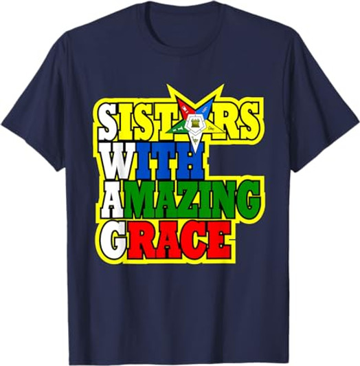 OES Sisters With Amazing Grace Order of the Eastern Star T-Shirt