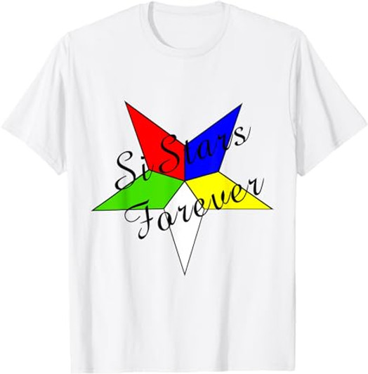 OES SiStars Forever Order the Eastern Star Parents' Day Gift T-Shirt