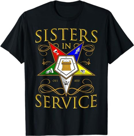 OES 1850 Sisters in Service Order Of The Eastern Star T-Shirt