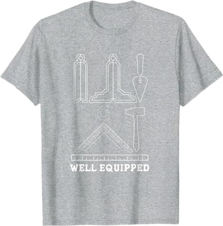 Freemason Well Equipped Masonic Master T-Shirt