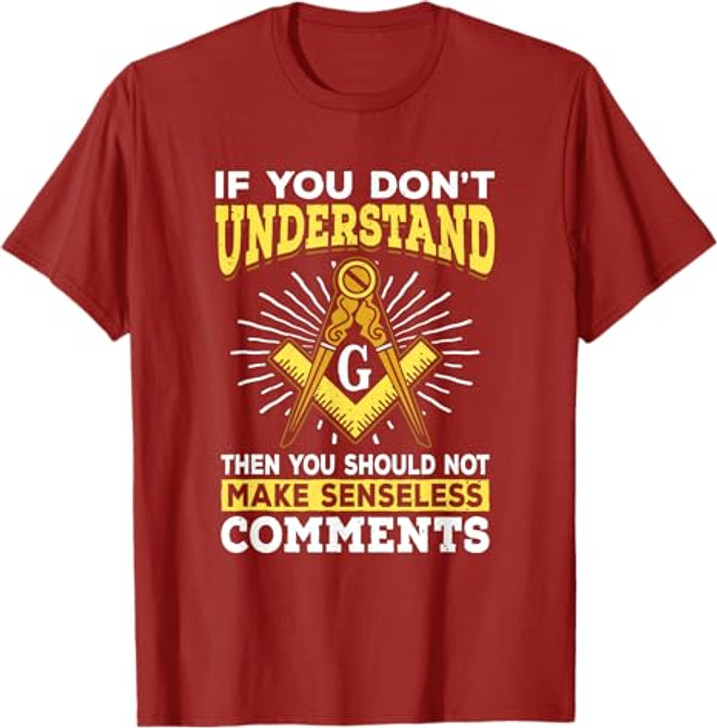 Freemason Quotes Masonry Masonic Freemasons Freemasonry T-Shirt
