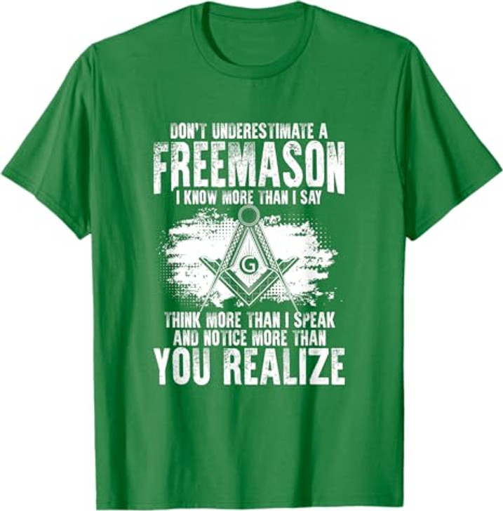 Masonry Freemasonry Masonic Don't Underestimate A Freemasons T-Shirt