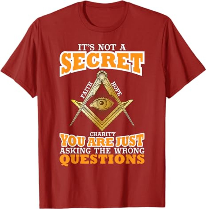 Its Not A Secret Freemason Masonic Master Freemasonry T-Shirt