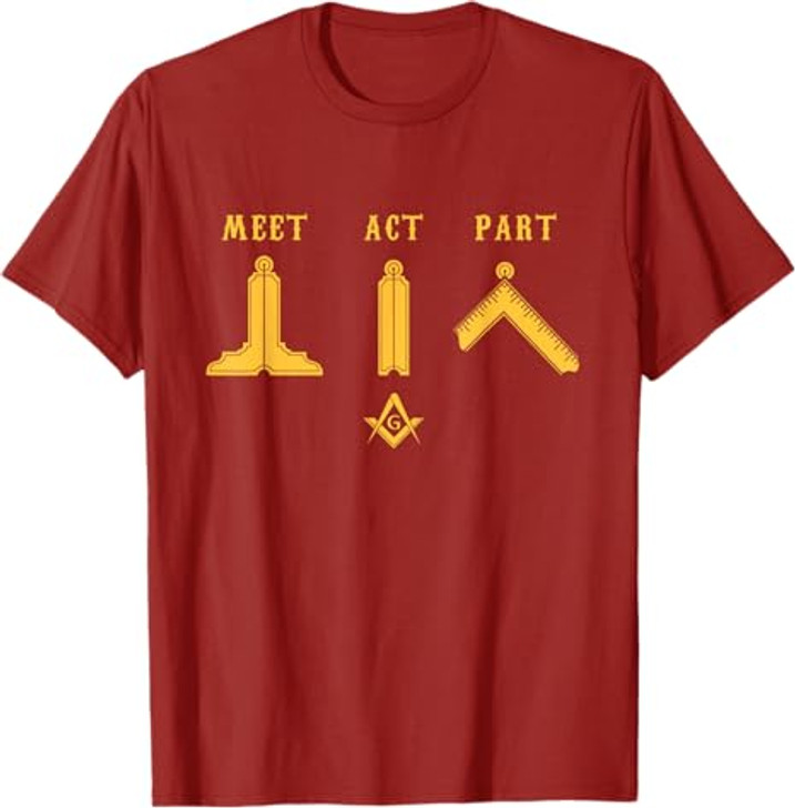 Freemason Meet Act and Part Mason Masonic Father's Day Gift T-Shirt