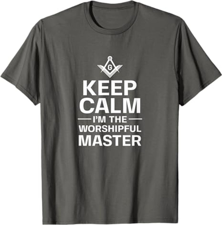 Keep Calm I'm The Worshipful Master Freemason Officer T-Shirt