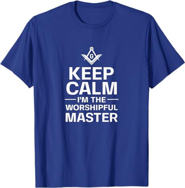 Keep Calm I'm The Worshipful Master Freemason Officer T-Shirt
