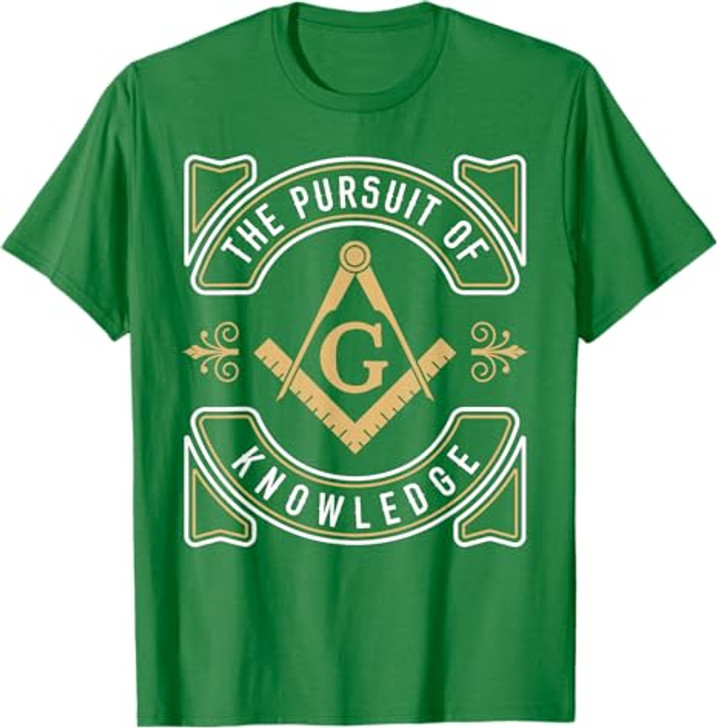 The Pursuit Of Knowledge Mason Fraternal SMIB Freemason T-Shirt