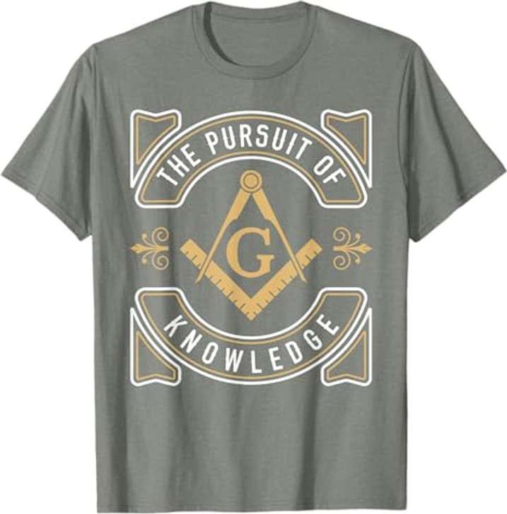 The Pursuit Of Knowledge Mason Fraternal SMIB Freemason T-Shirt