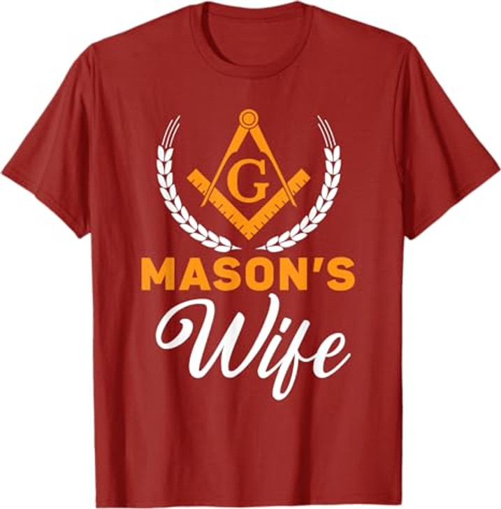 Mason's Wife Freemason Masonic Fraternal Freemasonry T-Shirt
