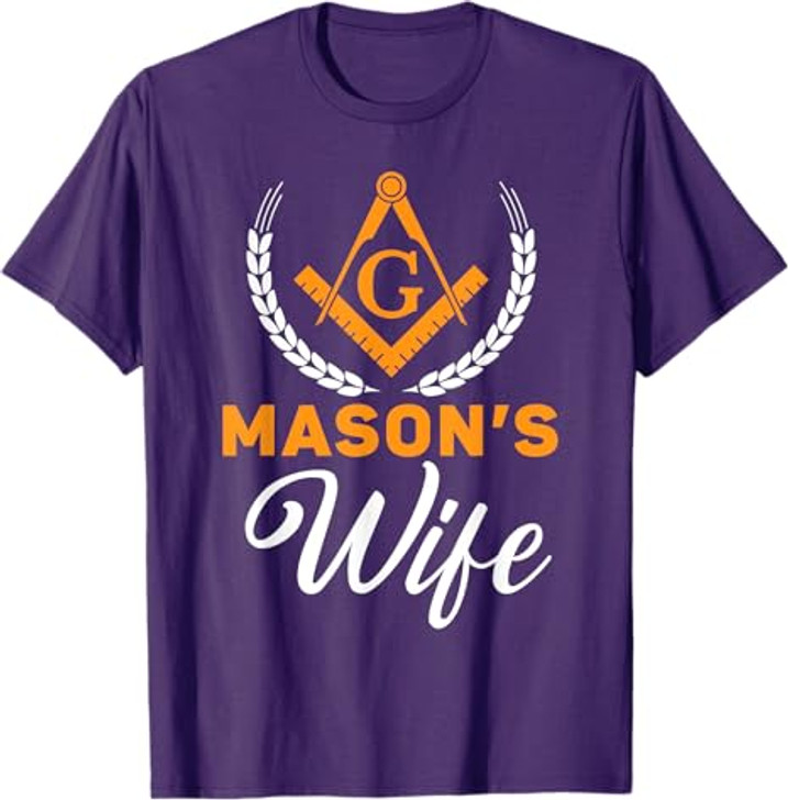 Mason's Wife Freemason Masonic Fraternal Freemasonry T-Shirt
