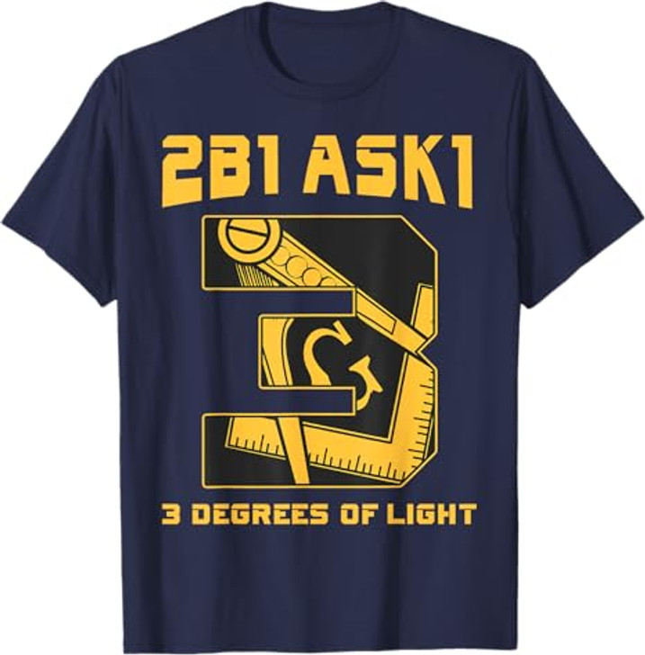Freemason 2B1Ask1 3 Degrees Of Light Compass Square Masonic T-Shirt