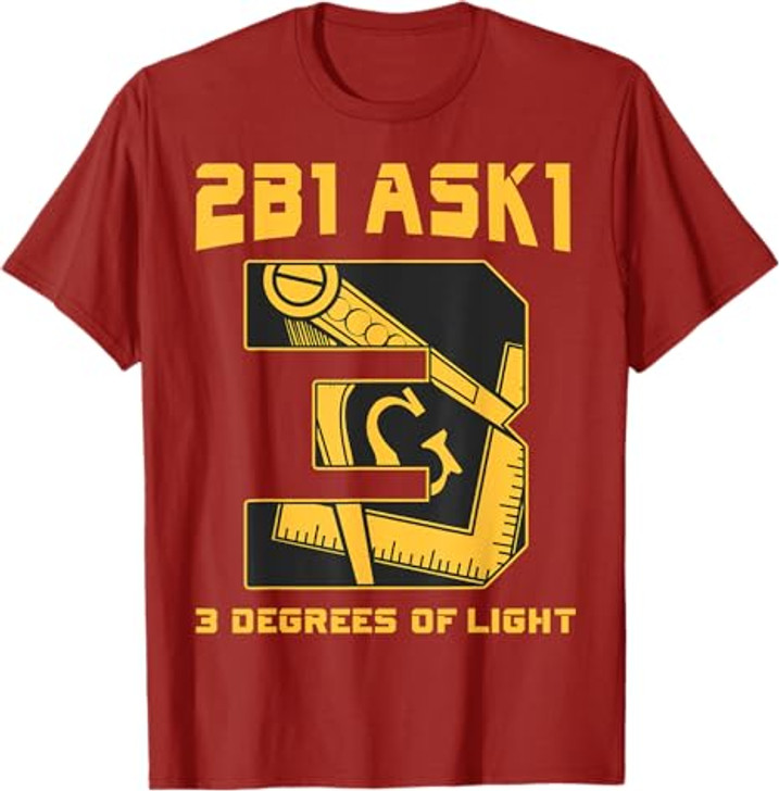 Freemason 2B1Ask1 3 Degrees Of Light Compass Square Masonic T-Shirt