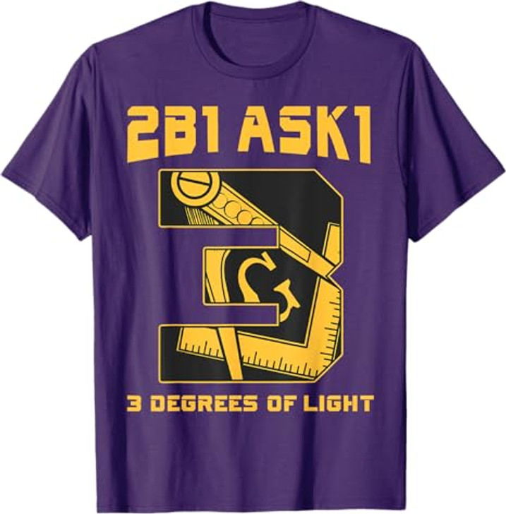 Freemason 2B1Ask1 3 Degrees Of Light Compass Square Masonic T-Shirt