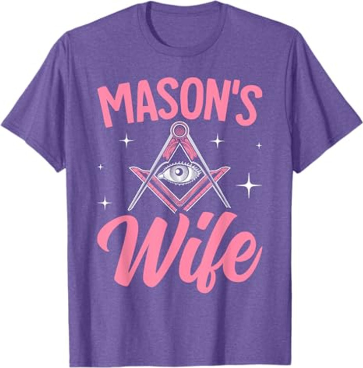 Mason's Wife Freemasonry Masonic Master Freemason Wife T-Shirt