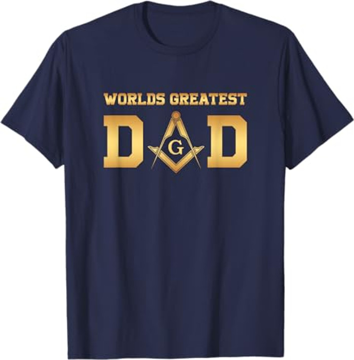 Masonic World's Greatest Dad, Father's Day Gift Freemason T-Shirt