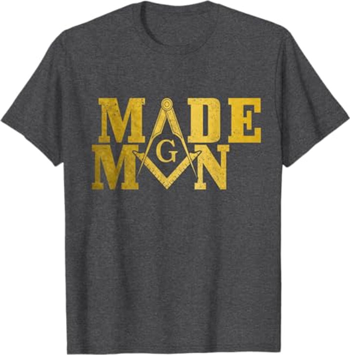 Mason Made Man Masonic Square & Compass T-Shirt
