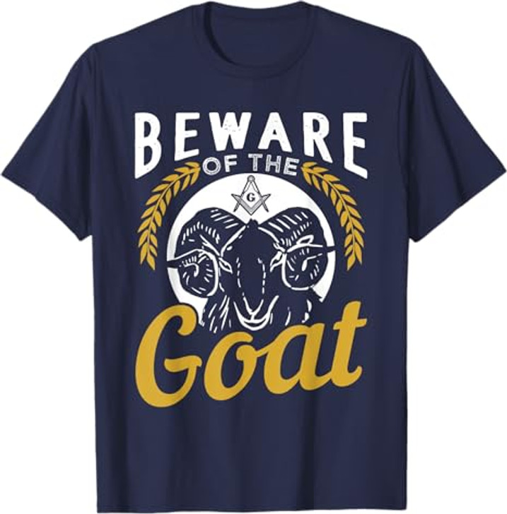 Beware Of The Goat For A Freemason T-Shirt