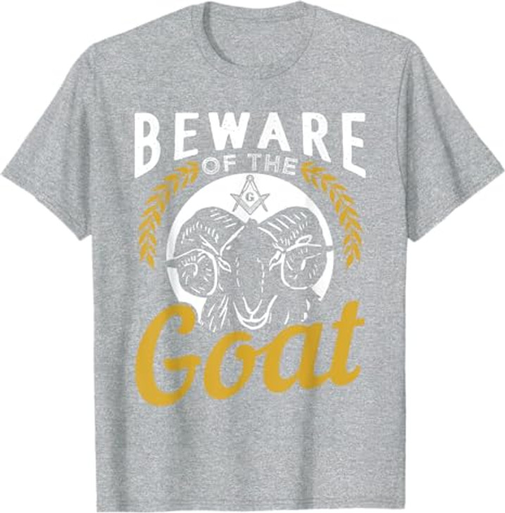 Beware Of The Goat For A Freemason T-Shirt