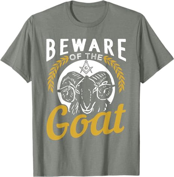 Beware Of The Goat For A Freemason T-Shirt