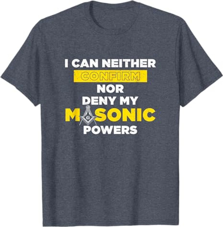 Freemasonry Masonic Powers Proud Masonic T-Shirt