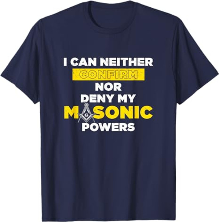 Freemasonry Masonic Powers Proud Masonic T-Shirt
