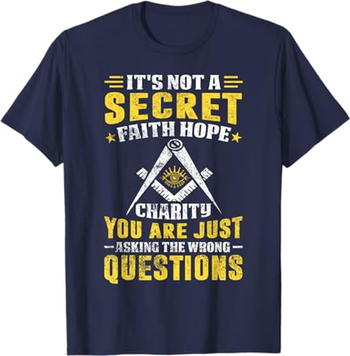Faith Hope Charity Masonic Freemason Square and Compass T-Shirt