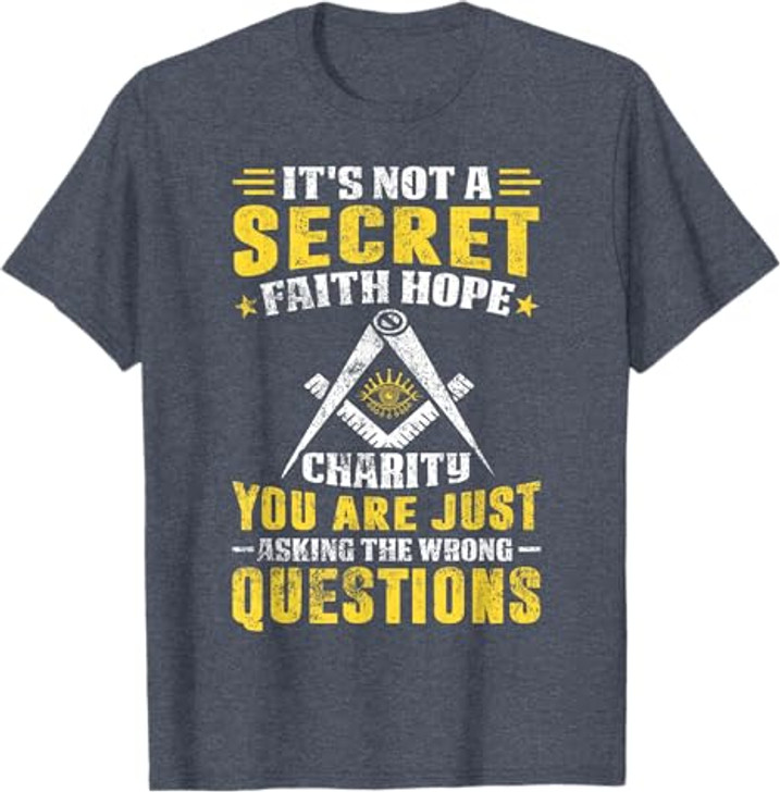Faith Hope Charity Masonic Freemason Square and Compass T-Shirt