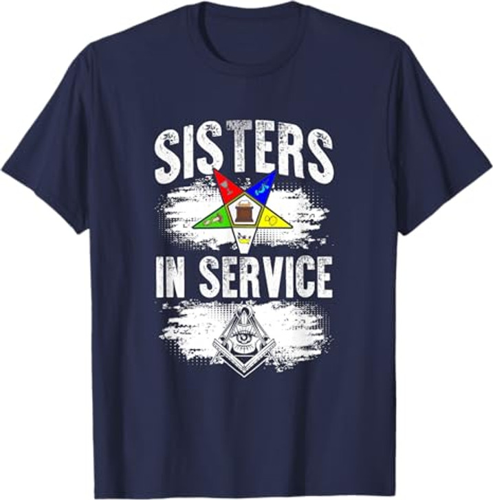 Sisters In Service OES Masonry Freemasonry Masonic Freemason T-Shirt