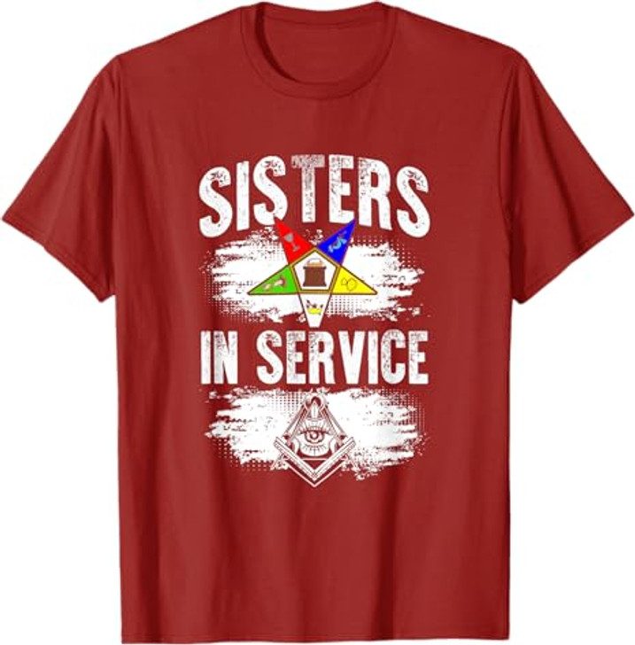 Sisters In Service OES Masonry Freemasonry Masonic Freemason T-Shirt