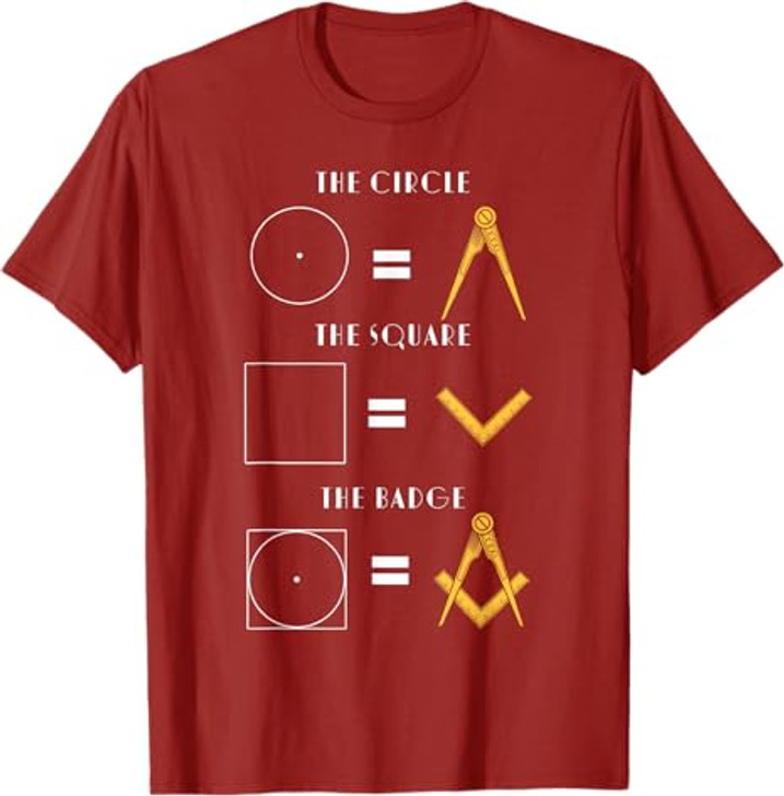 The Circle The Square The Badge Masonic Father's Day T-Shirt