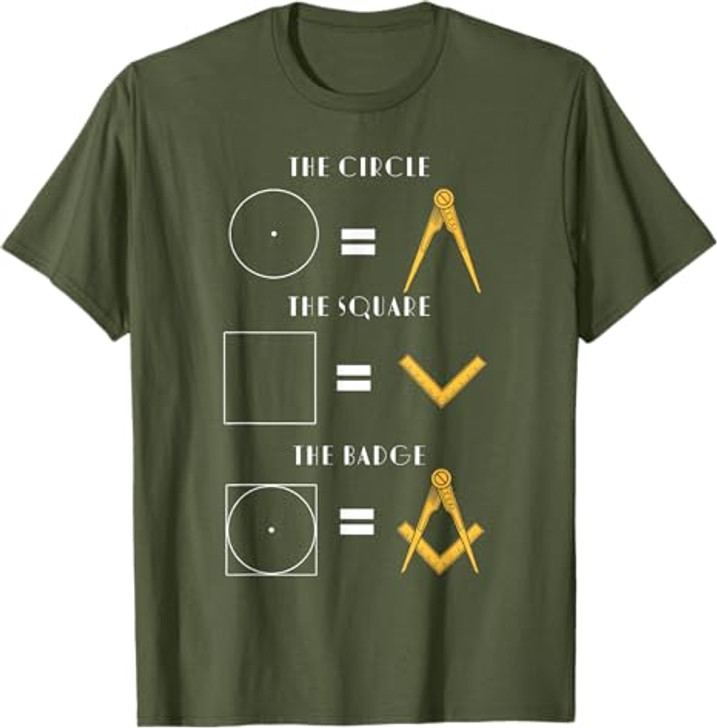 The Circle The Square The Badge Masonic Father's Day T-Shirt