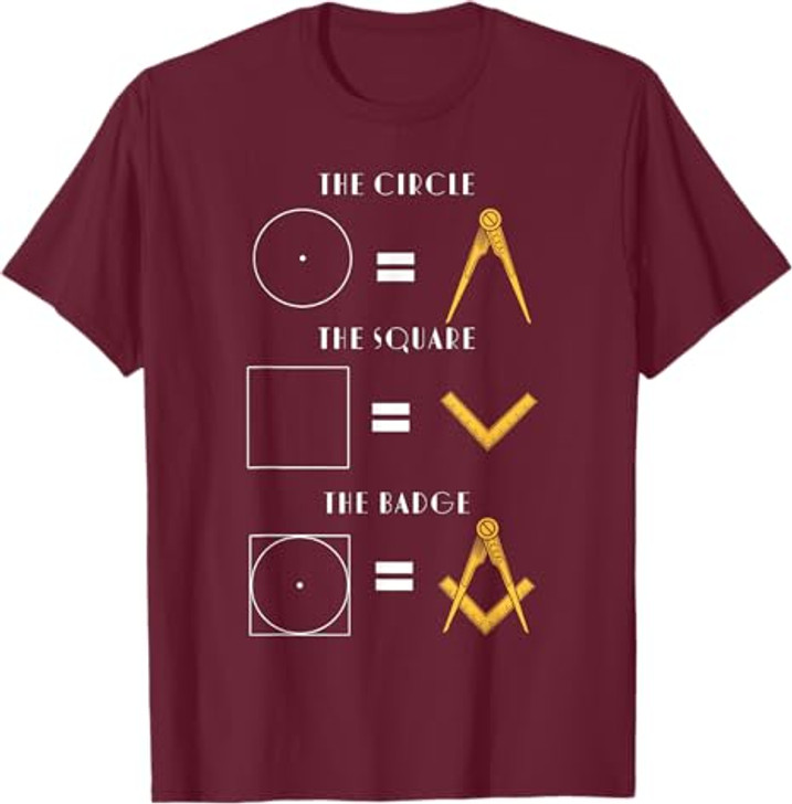 The Circle The Square The Badge Masonic Father's Day T-Shirt