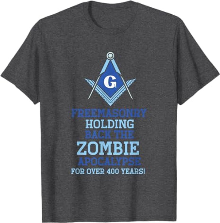 Freemasonry Holding back the Zombie - Masonic Freemason T-Shirt