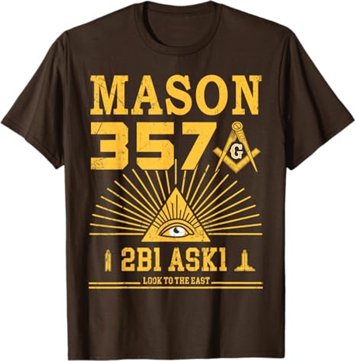 Mason 357 2B1Ask1 Look To The East Masonic Square & Compass T-Shirt