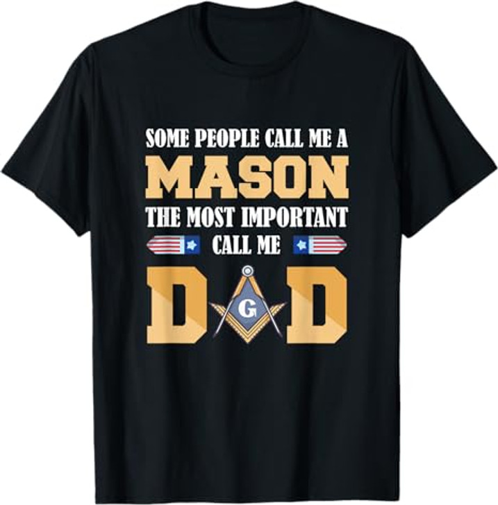 Call me Dad Masonic Dad Father's Day Gift Freemason T-Shirt