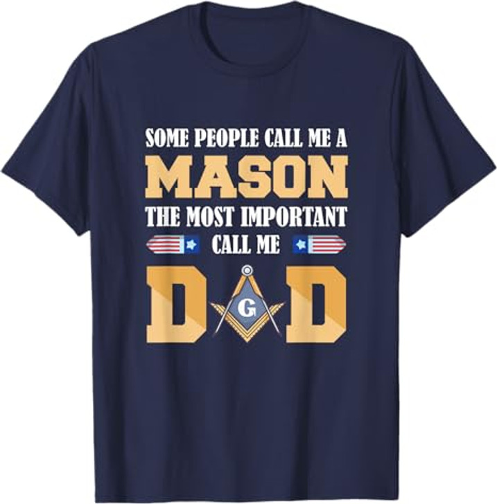 Call me Dad Masonic Dad Father's Day Gift Freemason T-Shirt