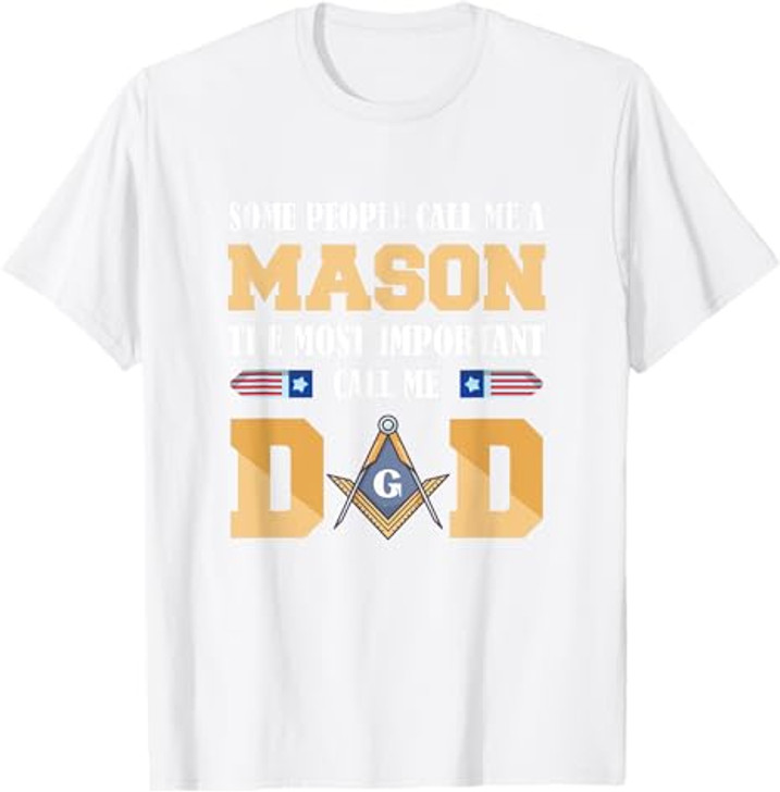 Call me Dad Masonic Dad Father's Day Gift Freemason T-Shirt