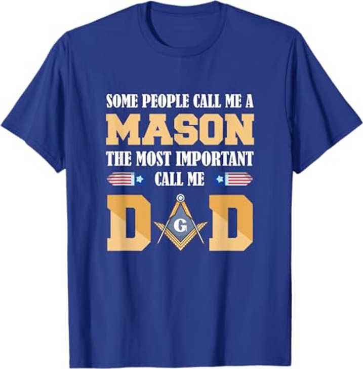 Call me Dad Masonic Dad Father's Day Gift Freemason T-Shirt