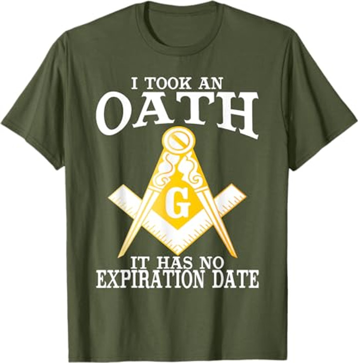 I Took An Oath Freemason Masonic Master Masons Freemasonry T-Shirt