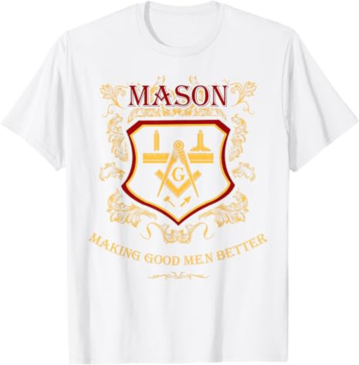 Masonic Greats Making Good Mason Better Father's Day T-Shirt