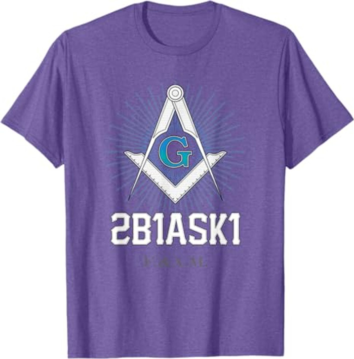 Mason 2B1ASK1 Square and Compass, Freemason - T-Shirt T-Shirt