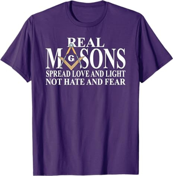 Real Masons Spread Love And Light, Freemason Masonic T-Shirt