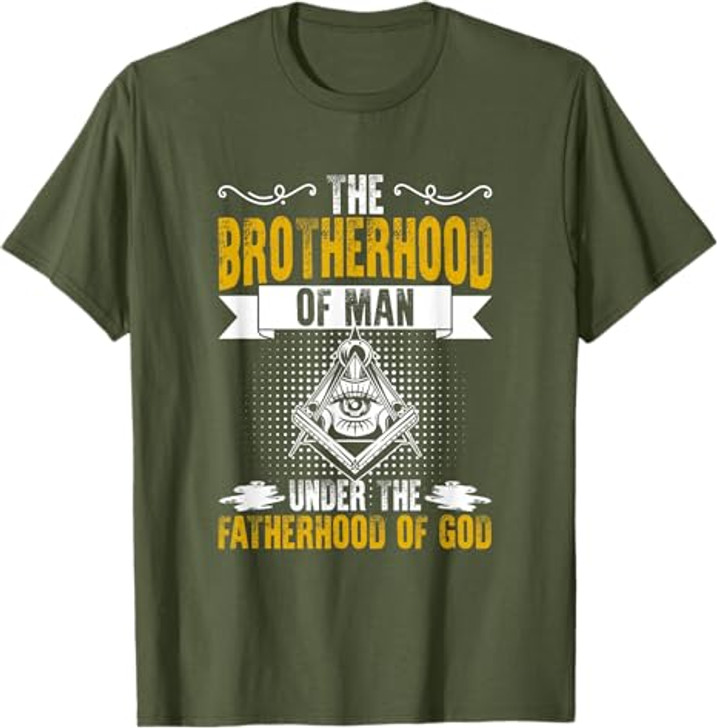 Brotherhood Of Man Masonry Freemasonry Masonic Freemason T-Shirt