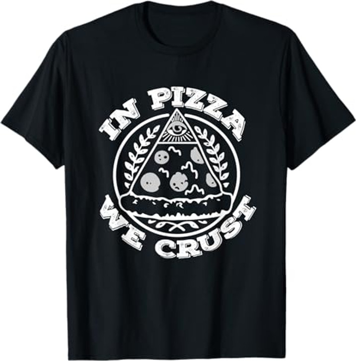 In Pizza We Crust T-shirt | Freemasonry Tee T-Shirt