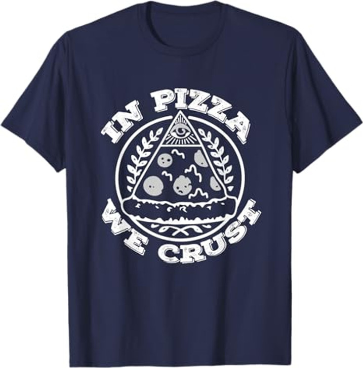 In Pizza We Crust T-shirt | Freemasonry Tee T-Shirt