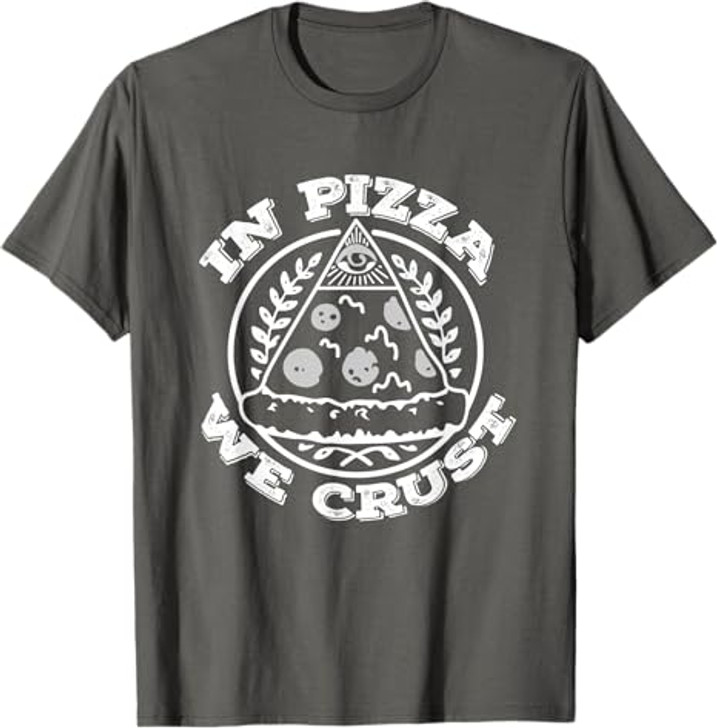 In Pizza We Crust T-shirt | Freemasonry Tee T-Shirt