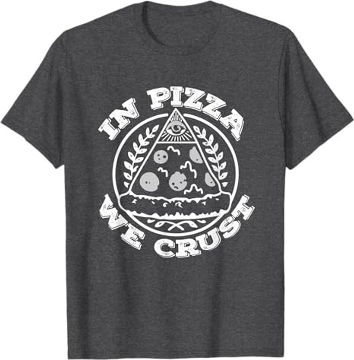 In Pizza We Crust T-shirt | Freemasonry Tee T-Shirt
