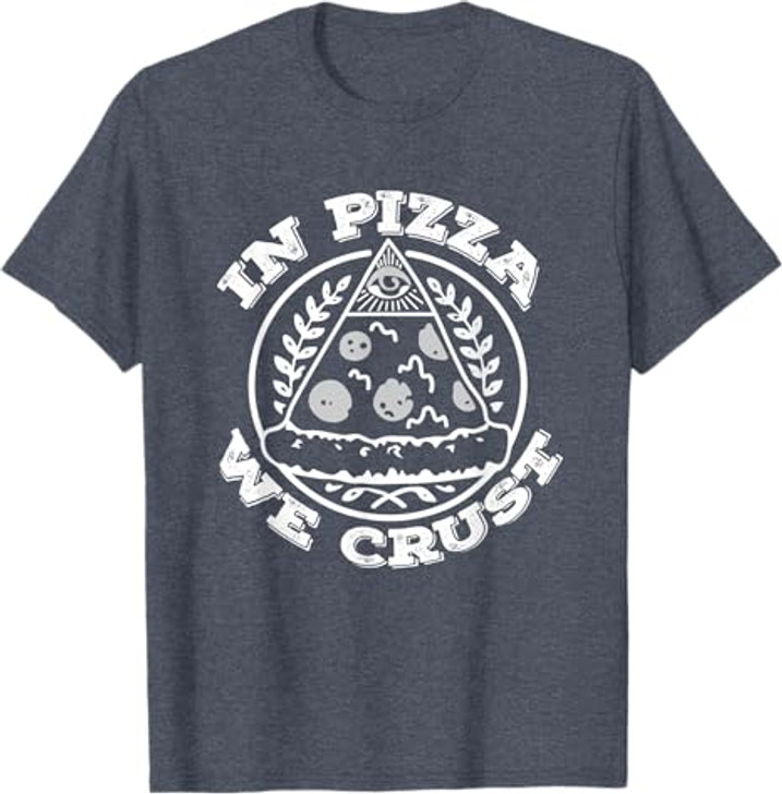 In Pizza We Crust T-shirt | Freemasonry Tee T-Shirt