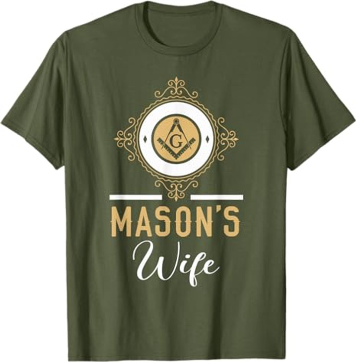 Mason's Wife Freemason Fraternal Freemasonry T-Shirt